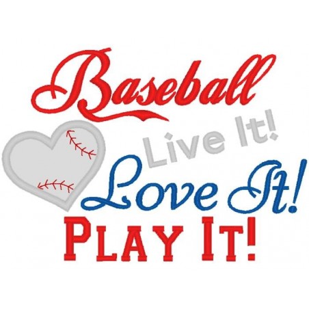 Baseball Love It Live It Play It