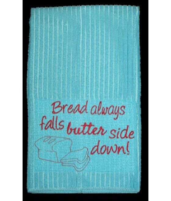 Butter Side Down  Kitchen Towel Saying