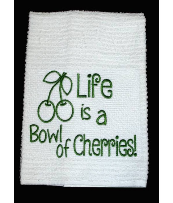 Bowl of Cherries Kitchen Towel Saying