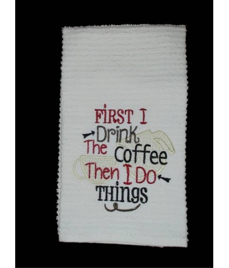 First Coffee Towel Saying