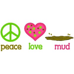Love Peace Mud