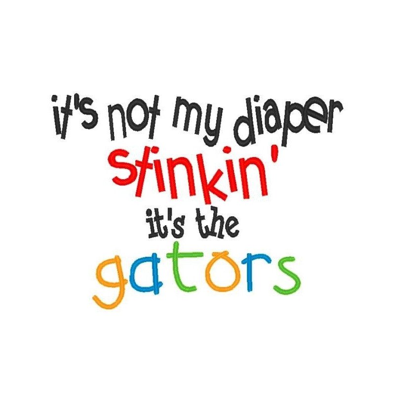Diaper Stinkin' Gators Diaper Stinkin' Gators