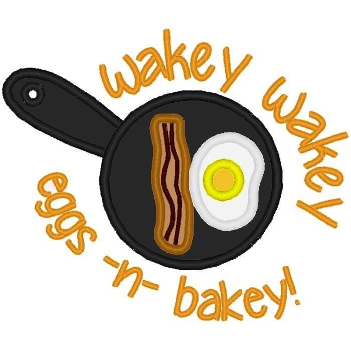 Wakey Wakey Eggs And Bacey